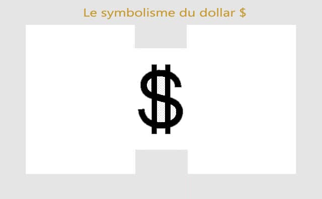 Dollar : Symbolisme et signification