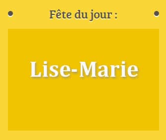 Prénom Lise-Marie fête le 31 Mai