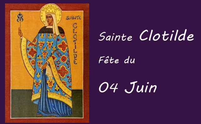 04 juin : sainte Clotilde