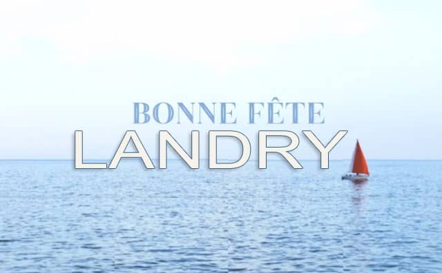 10 juin : Bonne fête Landry
