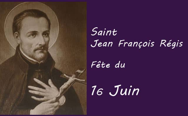 16 juin : saint Jean François Régis