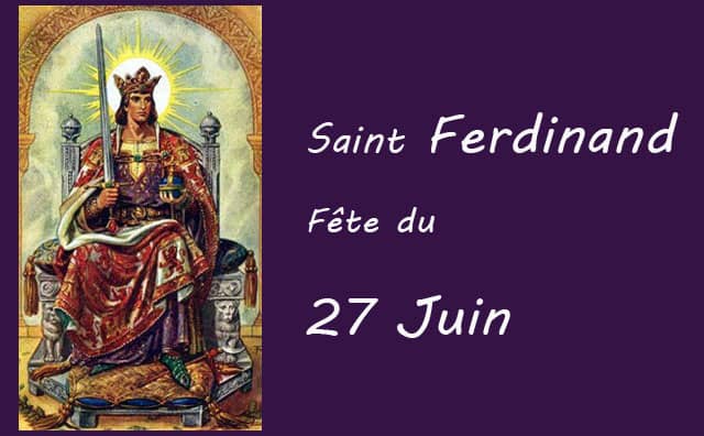 27 juin : saint Ferdinand