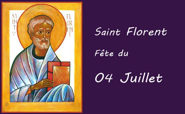 04 juillet : saint Florent
