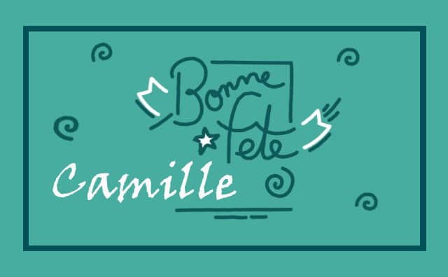 14 juillet : Bonne fête Camille