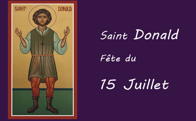 15 juillet : saint-Donald