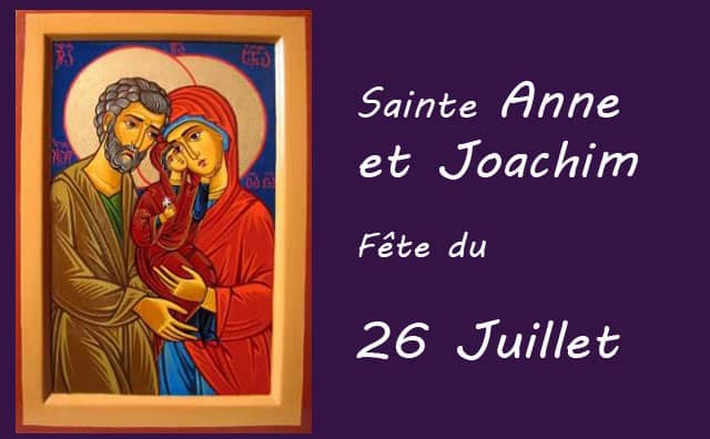 26 juillet : sainte Anne et Joachim