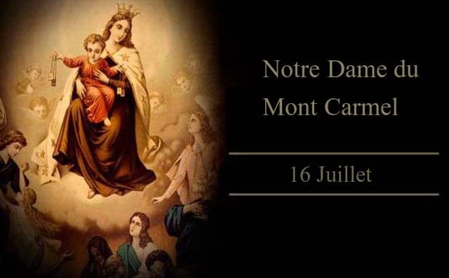 Notre Dame du Mont Carmel : Sainte du 16 juillet