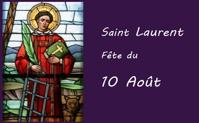 10 Août : saint Laurent