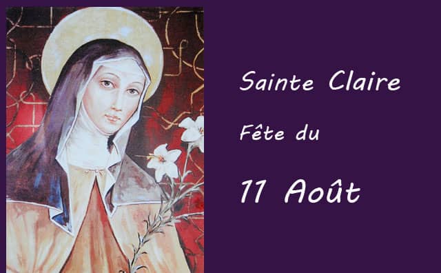 11 Août : sainte Claire