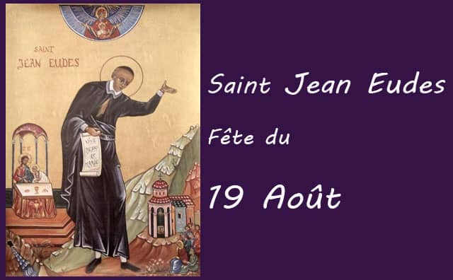 19 Août : Saint-Jean Eudes