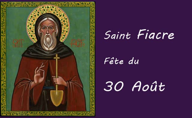 30 Août : Saint-Fiacre