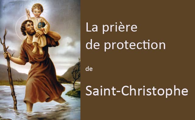 La prière de protection de saint-Christophe pour les voyageurs