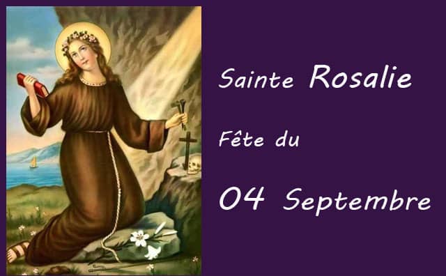 04 septembre : Sainte Rosalie