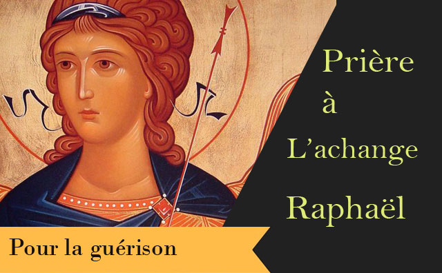 Archange Raphael et sa prière de guérison