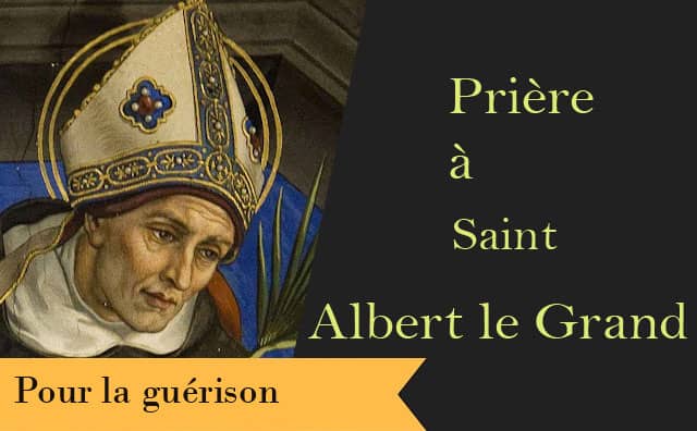 La prière de guérison de saint Albert le grand Médecin