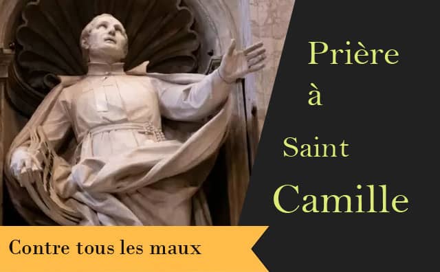 Prière pour les Malades de Saint Camille de Lellis