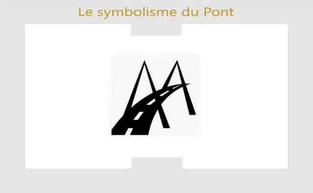 Que signifie le pont en tant que symbole spirituel ?