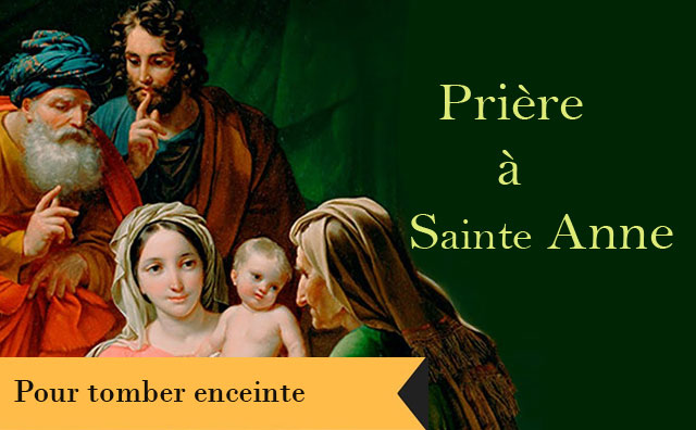 Prière à sainte Anne pour avoir un enfant :