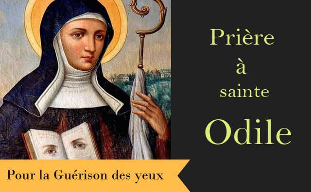 Sainte Odile et sa prière spéciale pour la guérison des yeux :