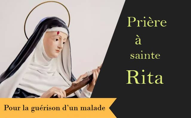 Sainte Rita et sa prière pour obtenir la guérison d'un malade :