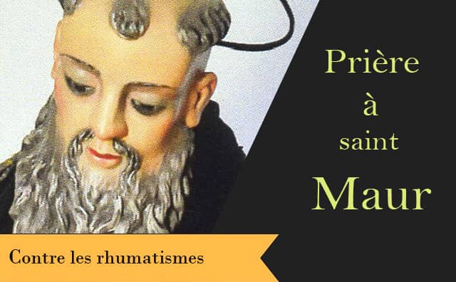Saint Maur et sa prière contre les rhumatismes