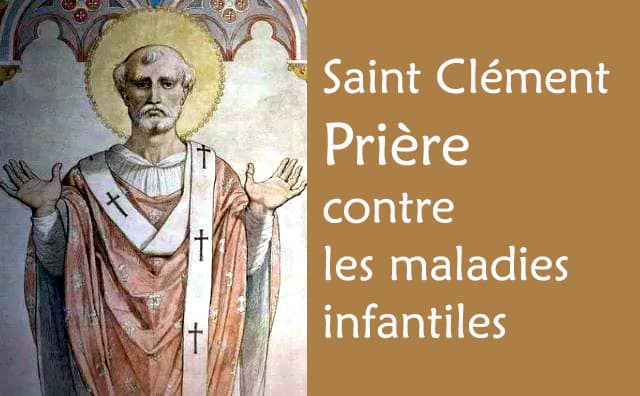 Prier saint Clément pour les enfants malades :