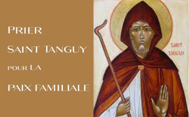 Prier saint Tanguy pour la paix familiale :