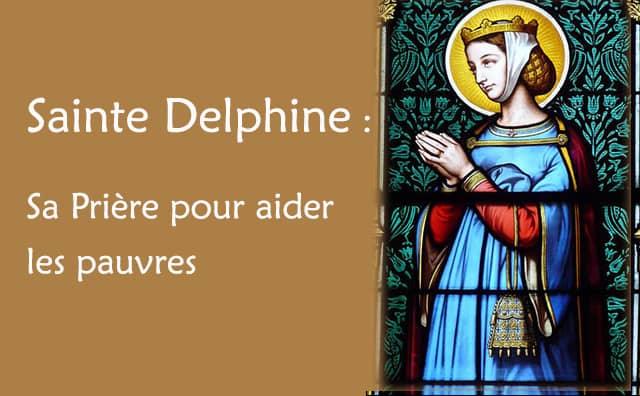 Prier sainte Delphine pour les pauvres :