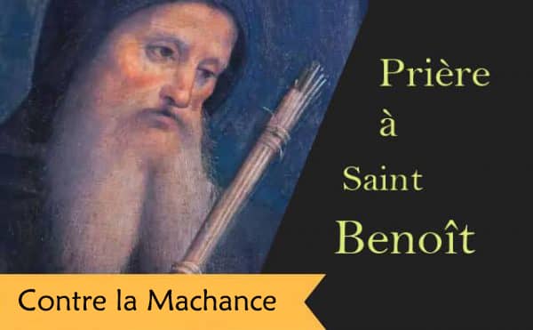 Prière à Saint Benoît contre la malchance persistante :