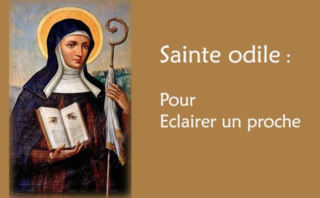 Sainte Odile et sa prière de protection pour éclairer un proche :