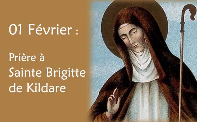 01 février : Prière spéciale à Sainte Brigitte de Kildare :