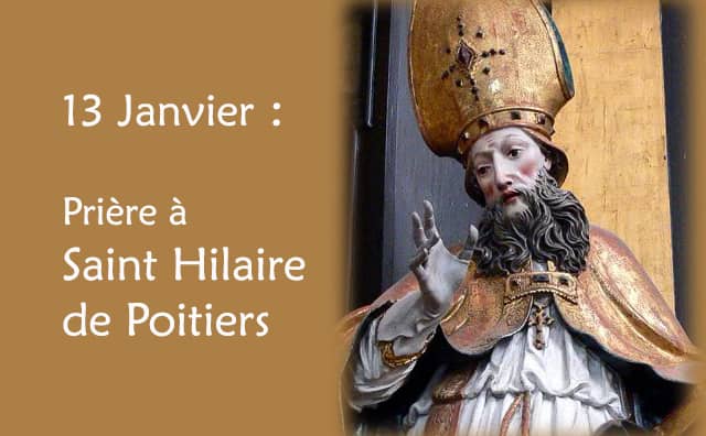 13 Janvier : Prière spéciale à Saint Hilaire de Poitiers.