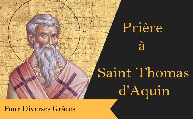 Saint Thomas d'Aquin et sa prière pour diverses grâces :