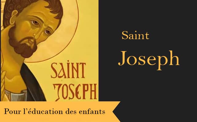 Saint Joseph et sa prière spéciale pour l'éducation des enfants :