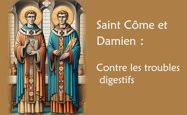 Vous souffrez de troubles digestifs ? Faites la prière à saints Côme et Damien