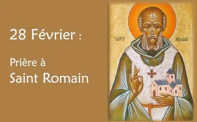 28 février : Prière spéciale à Saint Romain
