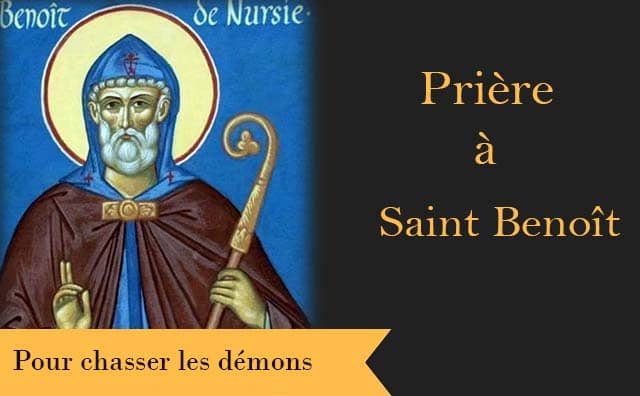 Saint Benoit et sa prière puissante pour chasser les démons :