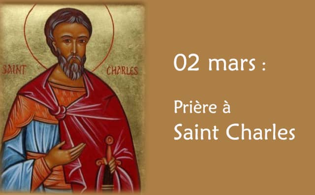 02 Mars : Prière spéciale à Saint Charles le Bon