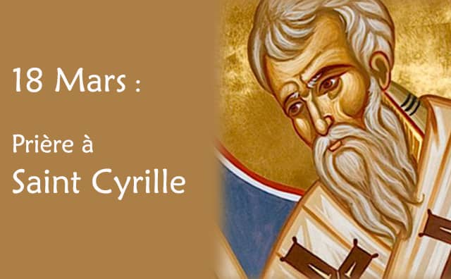 18 Mars : Prière spéciale à saint Cyrille de Jérusalem