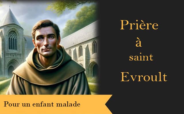 Saint Ephrem et sa fameuse prière pour un enfant malade :