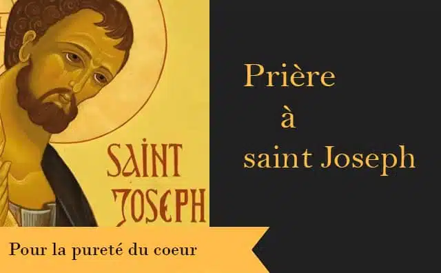 Saint Joseph et sa prière pour obtenir la pureté du coeur :