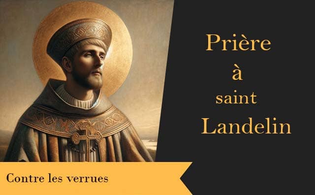 Saint Lendelin et sa prière miraculeuse contre les verrues :