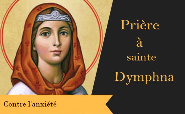 Sainte Dymphna et sa précieuse prière contre l'anxiété