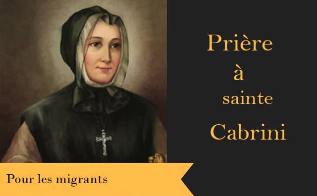 Sainte Cabrini et sa prière miraculeuse pour les migrants :