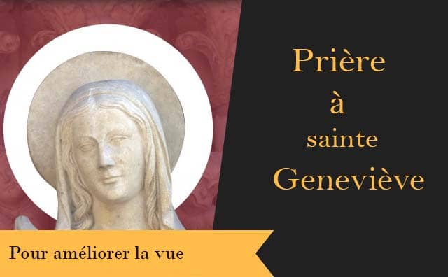 Sainte Geneviève et sa prière pour Améliorer la Vue :