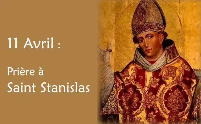 11 Avril : Prière spéciale à Saint Stanislas
