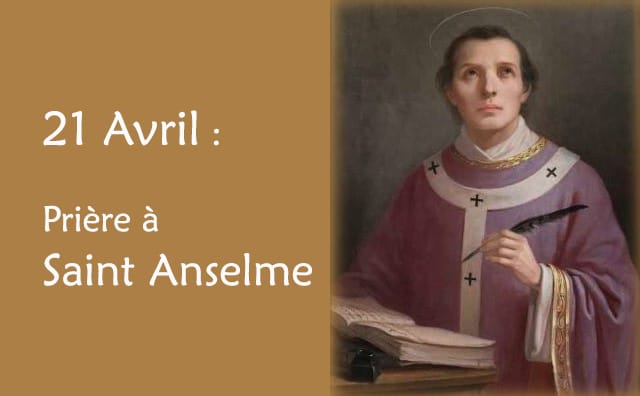 21 Avril : Prière spéciale à Saint Anselme