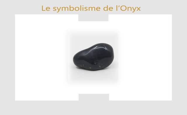 Les bienfaits de la pierre Onyx :