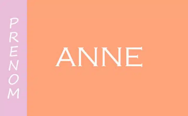 Qu'est-ce que signifie le prénom Anne ?